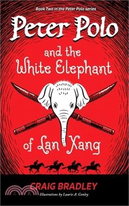 Peter Polo and the White Elephant of Lan Xang