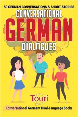 Conversational German Dialogues：50 German Conversations and Short Stories