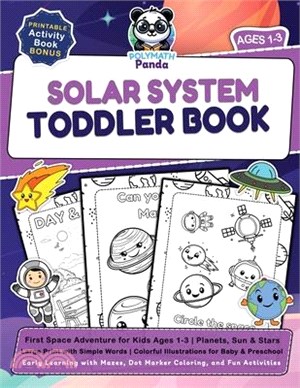 Solar System Toddler Book: First Space Adventure for Kids Ages 1-3 Planets, Sun & Stars Large Print with Simple Words Colorful Illustrations for Baby