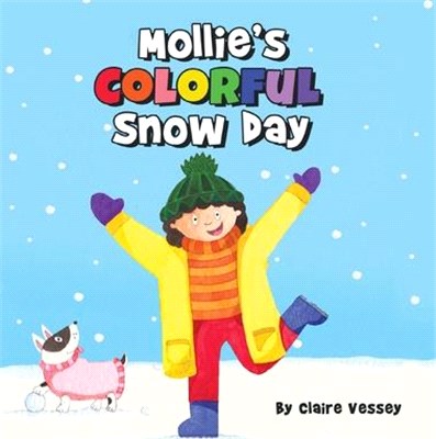 Mollie's Colorful Snow Day