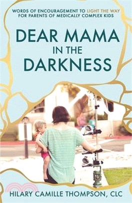 Dear Mama in the Darkness