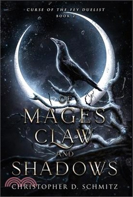 Of Mages, Claw, and Shadow