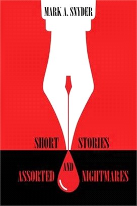 Short Stories and Assorted Nightmares