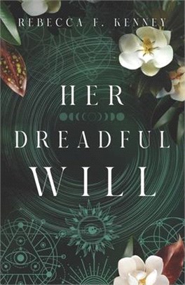 Her Dreadful Will: a Southern Gothic romantic fantasy