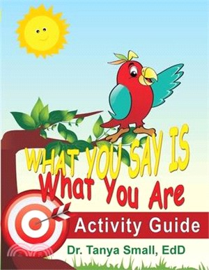 What You Say Is What You Are: Activity Guide