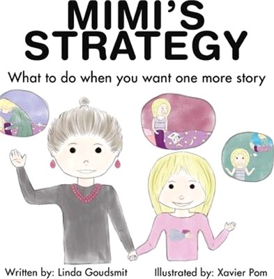 MIMI'S STRATEGY What to do when you want one more story