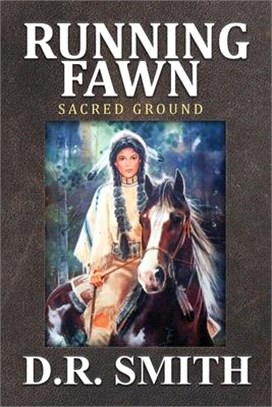 Running Fawn: Sacred Ground
