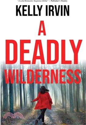 A Deadly Wilderness