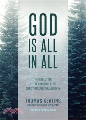 God Is All in All: The Evolution of the Contemplative Christian Spiritual Journey