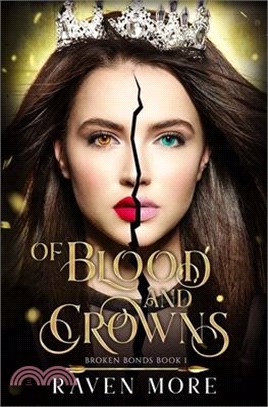 Of Blood and Crowns: A Young Adult Dystopian Fantasy Novel