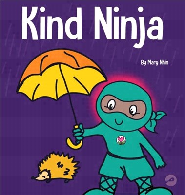 Kind Ninja：A Children's Book About Kindness