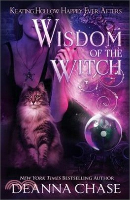 Wisdom of the Witch: A Witches of Keating Hollow Novella