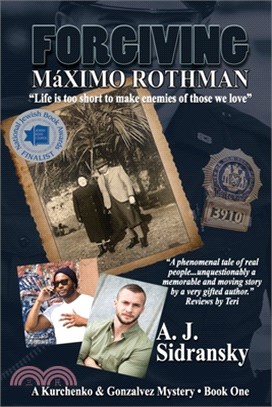 Forgiving Máximo Rothman Large Print: A Kurchenko & Gonzalves Mystery - Book One