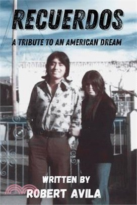 Recuerdos: A Tribute to an American Dream