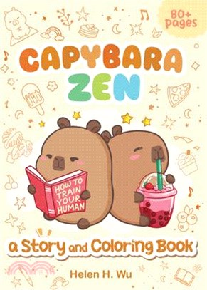 Capybara Zen: A Story and Coloring Book