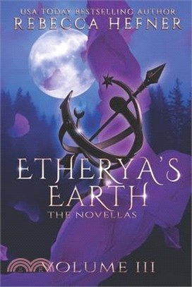 Etherya's Earth Volume III: The Novellas