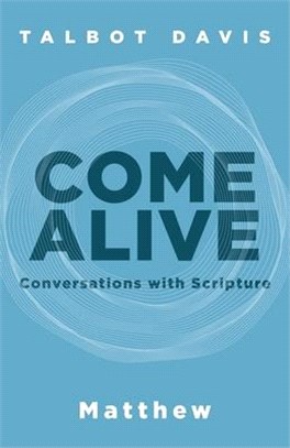 Come Alive: Conversations With Scripture: Conversations With Scripture, Matthew: Matthew
