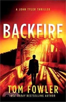 Backfire: A John Tyler Thriller