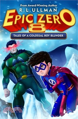 Epic Zero 8: Tales of a Colossal Boy Blunder