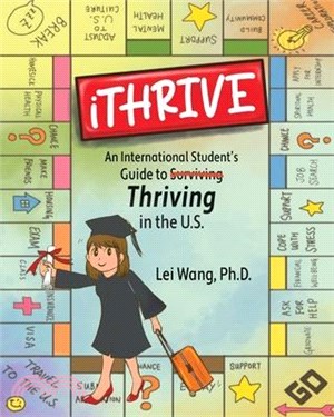 iTHRIVE: An International Student's Guide to Thriving in the U.S.