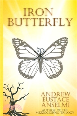 Iron Butterfly: The Mezzogiorno Trilogy