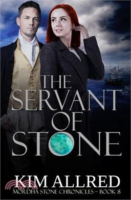 The Servant of Stone: Time Travel Adventure Romance