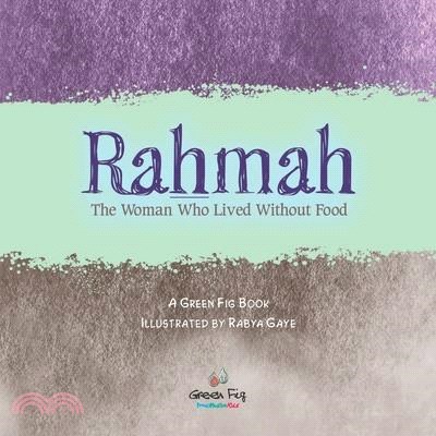 Rahmah: The Woman Who Lived without Food