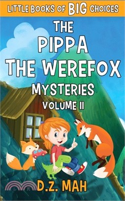 The Pippa the Werefox Mysteries: Volume II