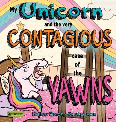 My Unicorn and the Very Contagious Case of the Yawns