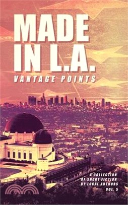 Made in L.A. Vol. 5: Vantage Points