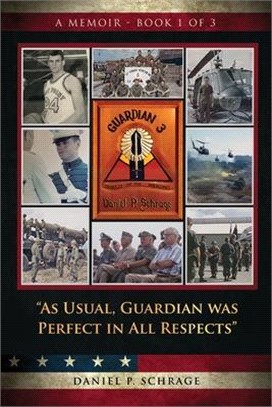 As Usual, Guardian was Perfect in All REspects: A Memoir - Book 1 of 3