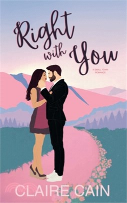 Right With You: A Small Town Romance