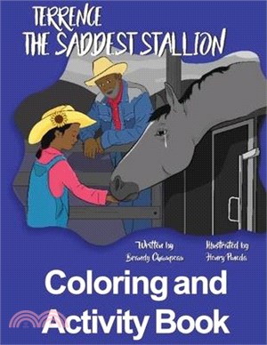 Terrence the Saddest Stallion Coloring and Activity Book