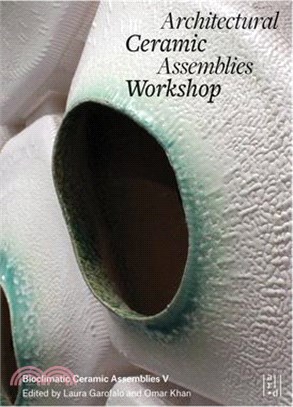 Architectural Ceramic Assemblies Workshop V
