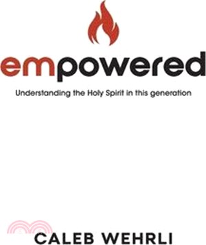 Empowered: Understanding the Holy Spirit in this generation