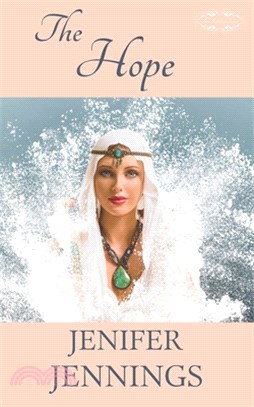 The Hope: A Biblical Historical featuring the faith journey of Rebekah