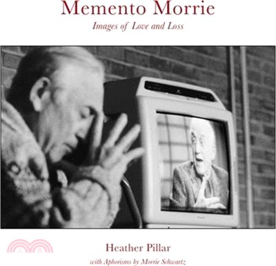 Memento Morrie: Images of Love and Loss