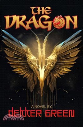 The Dragon (a Novel)：A Novel