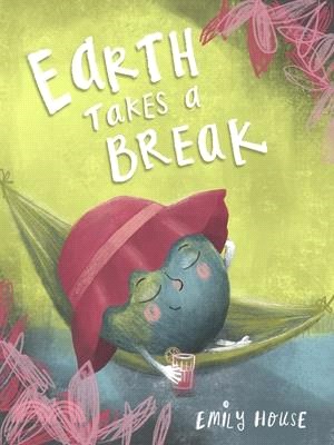 Earth Takes a Break