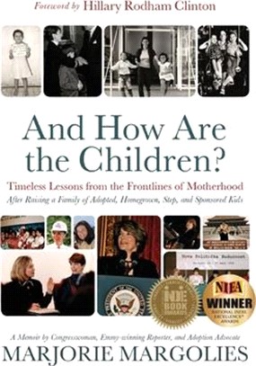 And How Are the Children?: Timeless Lessons from the Frontlines of Motherhood