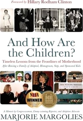 And How Are the Children?: Timeless Lessons from the Frontlines of Motherhood