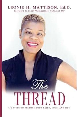 The Thread: Restore Your Faith, Love and Life
