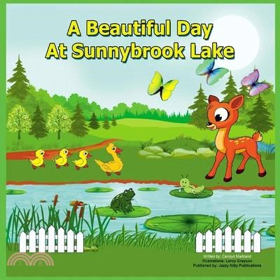 A Beautiful Day at Sunnybrook Lake