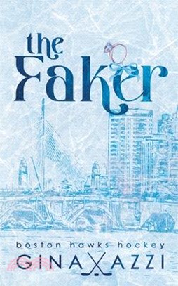The Faker: A Marriage of Convenience Hockey Romance