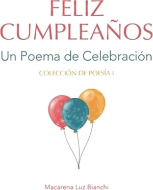 Feliz Cumpleaños: Un Poema de Celebración