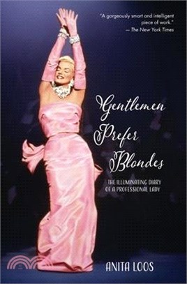 Gentlemen Prefer Blondes: The Illuminating Diary of a Professional Lady (Warbler Classics)