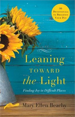 Leaning Toward the Light: Life with God at Home and Abroad