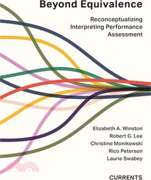 Beyond Equivalence: Reconceptualizing Interpreting Performance Assessment