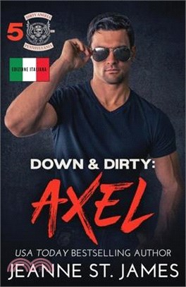 Down & Dirty - Axel: Edizione italiana