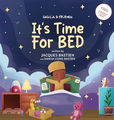 It's Time For Bed: A Kid's Story About Bedtime Routines